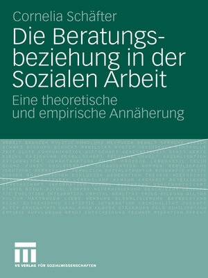 cover image of Die Beratungsbeziehung in der Sozialen Arbeit